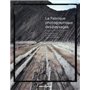 La Fabrique photographique des paysages