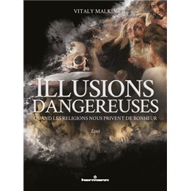 Illusions dangereuses