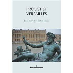 Proust et Versailles