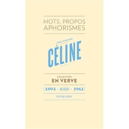 Louis-Ferdinand Céline En Verve