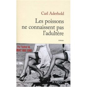 Les poissons ne connaissent pas l'adultère