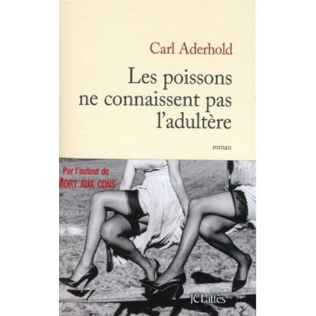 Les poissons ne connaissent pas l'adultère