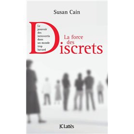 La force des discrets