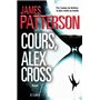 Cours, Alex Cross