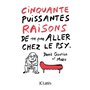 Cinquante puissantes raisons de ne pas aller chez le psy