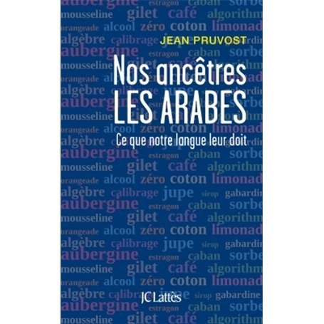 Nos ancêtres les Arabes