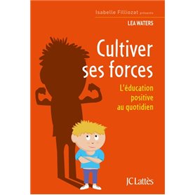 Cultiver ses forces