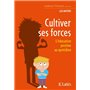 Cultiver ses forces