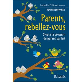 Parents, rebellez-vous