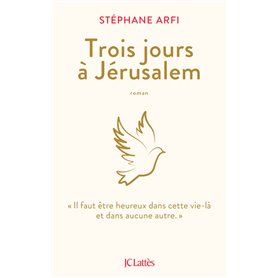 Trois jours à Jérusalem