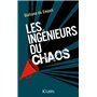 Les ingénieurs du chaos