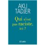 Qui n'est pas raciste ici ?