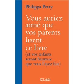 Vous auriez aimé que vos parents lisent ce livre