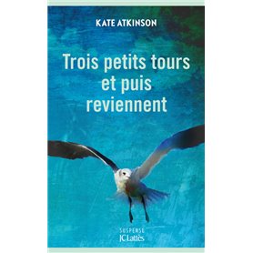 Trois petits tours et puis reviennent