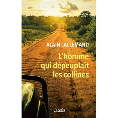 L'homme qui dépeuplait les collines