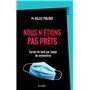 Nous n'étions pas prêts