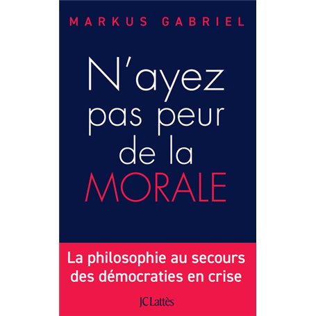 N'ayez pas peur de la morale