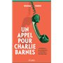 Un appel pour Charlie Barnes