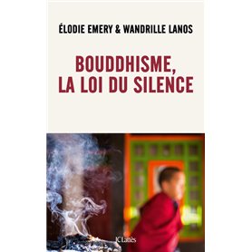 Bouddhisme, la loi du silence