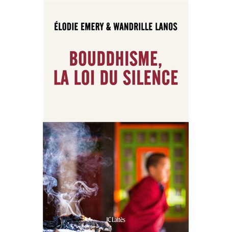 Bouddhisme, la loi du silence