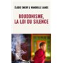 Bouddhisme, la loi du silence