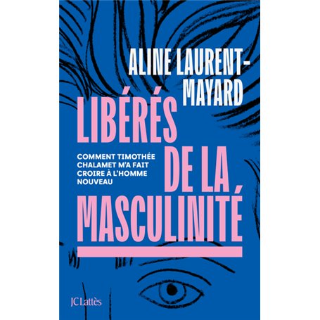 Libérés de la masculinité