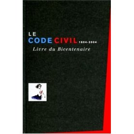 le code civil 1804-2004 livre du bicentenaire