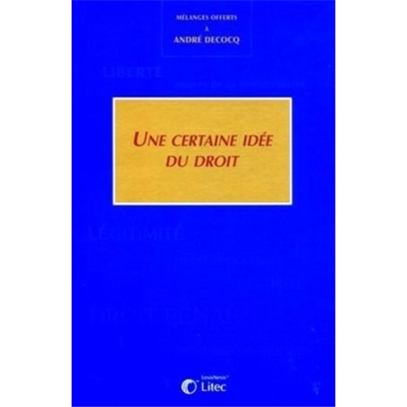 une certaine idee du droit