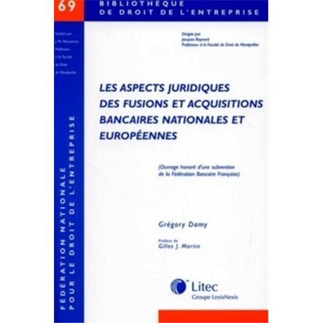 aspects juridiques des fusions et acquisitions bancaires nationales et europeennes