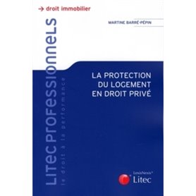 la protection du logement en droit prive