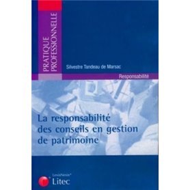 la responsabilite des conseils en gestion de patrimoine