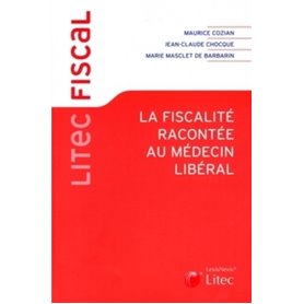 la fiscalite racontee au medecin liberal (1° ed)