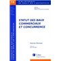 statut des baux commerciaux et concurrence