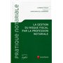 la gestion du risque fiscal par la profession notariale