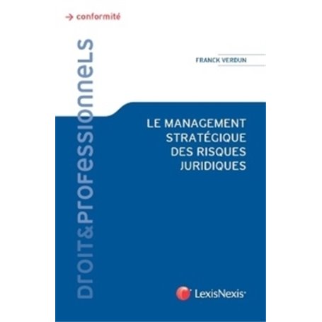 le management strategique des risques juridiques