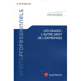 les usages : l autre droit de l entreprise