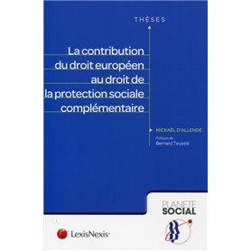 la contribution du droit europeen au droit de la protection sociale complementaire