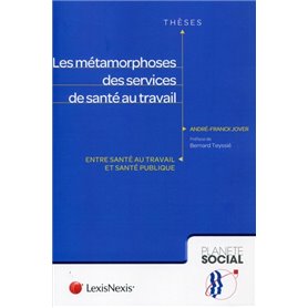 les metamorphoses des services de sante au travail