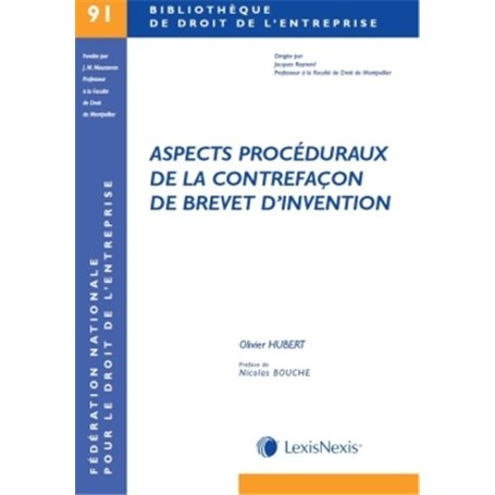 aspects proceduraux de la contrefacon de brevet d invention