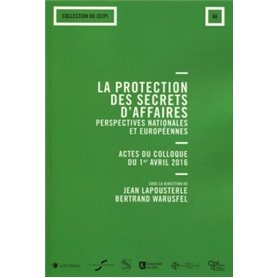 la protection de secrets d affaires perspectives nationales et europeennes