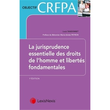 les arrets essentiels en droit des libertes fondamentales