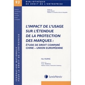 impact de l usage sur l etendue de protection des marques etude de droit compare chine union europ.