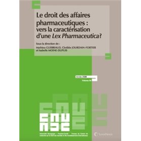 le droit des affaires pharmaceutiques vers une caracterisation d une lex pharmaceutica
