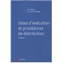 voies d execution et procedures de distribution