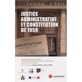 justice administrative et constitution de 1958