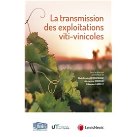 la transmission des exploitations viti vinicoles