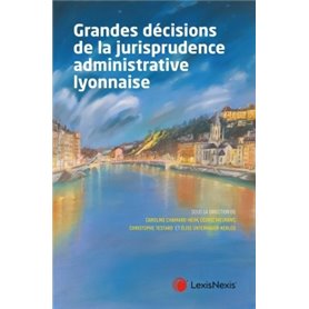 grandes decisions de la jurisprudence administrative lyonnaise