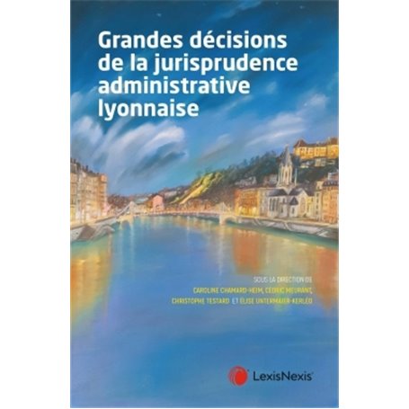 grandes decisions de la jurisprudence administrative lyonnaise