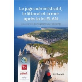 le juge administratif le littoral et la mer apres la loi elan