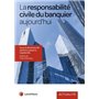 la responsabilite du banquier aujourd hui